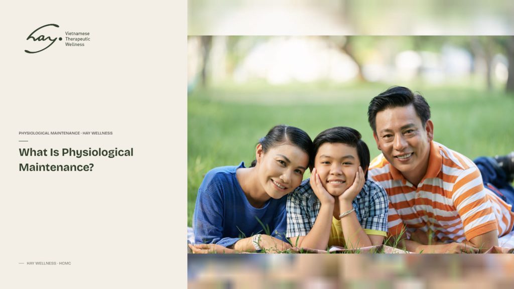 What Is Physiological Maintenance?